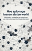 Afbeelding van Hoe spionage tussen staten werkt