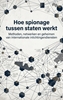 Afbeelding van Hoe spionage tussen staten werkt