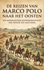 Afbeelding van De reizen van Marco Polo naar het Oosten