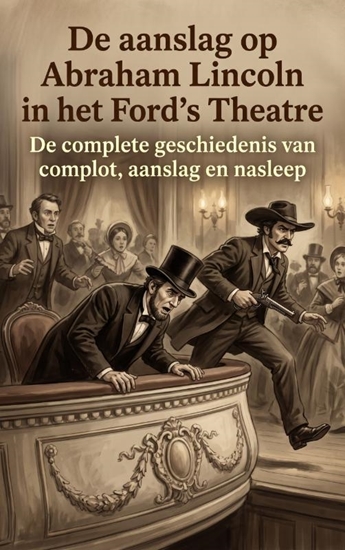 Afbeelding van De aanslag op Abraham Lincoln in het Ford's Theatre