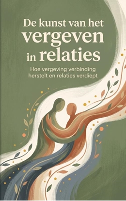Afbeeldingen van De kunst van het vergeven in relaties