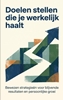 Afbeelding van Doelen stellen die je werkelijk haalt