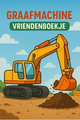 Afbeeldingen van Graafmachines Vriendenboekje
