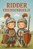 Afbeelding van Ridder Vriendenboekje