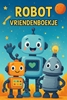 Afbeelding van Robot Vriendenboekje