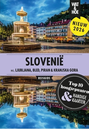 Afbeeldingen van Wat & Hoe reisgids Slovenië