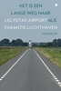 Afbeelding van Het is een lange weg naar Lelystad Airport als vakantieluchthaven