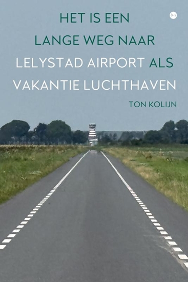 Afbeelding van Het is een lange weg naar Lelystad Airport als vakantieluchthaven