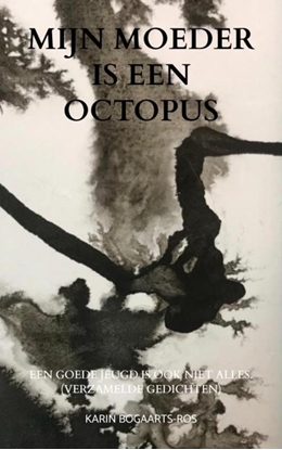 Afbeeldingen van Mijn moeder is een octopus