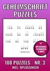 Afbeelding van Geheimschrift Puzzelboek NR. 3 - 100 Puzzels - Incl. Uitleg, Tips en Oplossingen