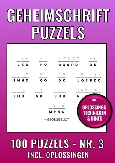 Afbeelding van Geheimschrift Puzzelboek NR. 3 - 100 Puzzels - Incl. Uitleg, Tips en Oplossingen