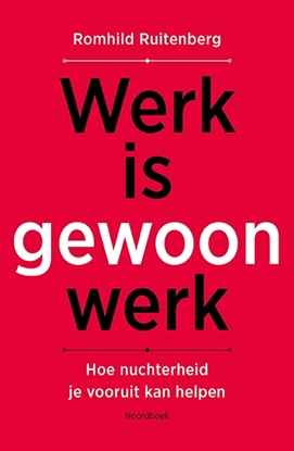 Afbeeldingen van Werk is gewoon werk
