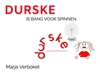 Afbeelding van Durske is bang voor spinnen