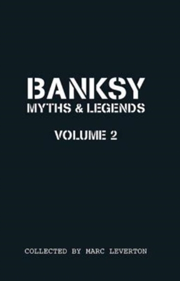 Afbeelding van Banksy Myths & Legends Banksy Myths and Legends Volume II