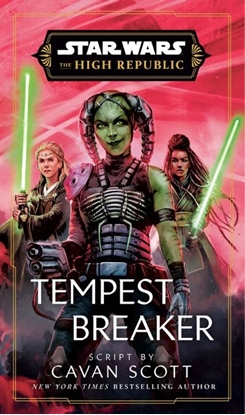 Afbeeldingen van Star Wars: The High Republic Scott, C: Star Wars: Tempest Breaker (the High Republic)