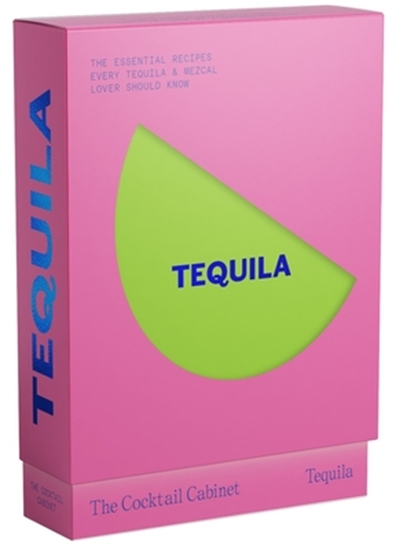 Afbeelding van The Cocktail Cabinet: Tequila: The Essential Drinks Every Tequila & Mezcal Lover Should Know