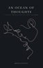 Afbeelding van An Ocean of Thoughts: A Poetic Translation of Love in Words