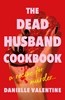 Afbeelding van The Dead Husband Cookbook