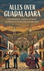 Afbeelding van Alles over Guadalajara