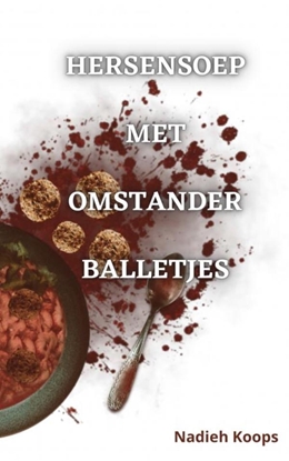 Afbeeldingen van Hersensoep met omstanderballetjes