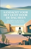 Afbeelding van Aandacht voor het licht door de dag heen
