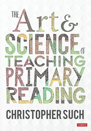 Afbeelding van The Art and Science of Teaching Primary Reading