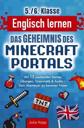 Afbeeldingen van Englisch lernen 5./6. Klasse - Das Geheimnis des Minecraft-Portals: Verbessere dein Englisch Block für Block