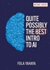 Afbeelding van Instant Expert Quite Possibly the Best Introduction to AI