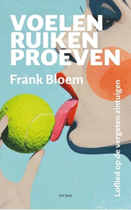 Afbeeldingen van Voelen, ruiken, proeven