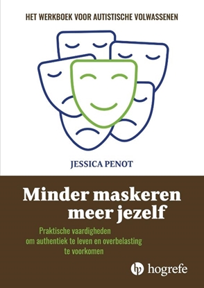 Afbeeldingen van Minder maskeren, meer jezelf