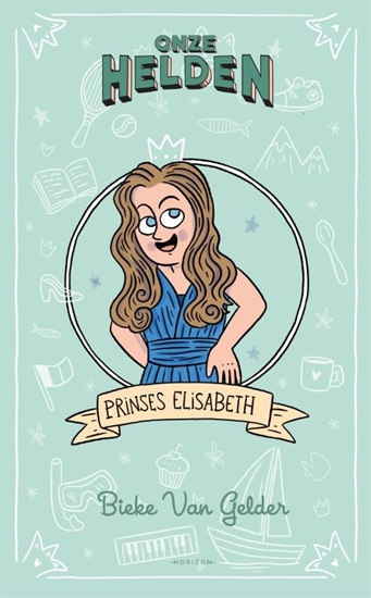 Afbeelding van Onze helden: Prinses Elisabeth