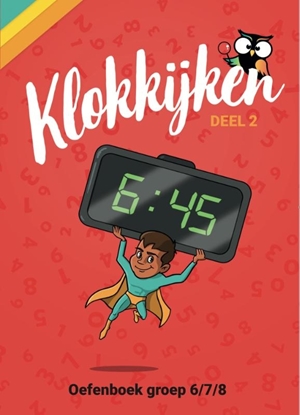 Afbeeldingen van wijzeroverdebasisschool.nl Oefenboek Klokkijken Groep 6/7/8