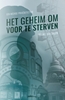 Afbeelding van Het geheim om voor te sterven