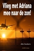 Afbeelding van Vlieg met Adriana mee naar de zon!