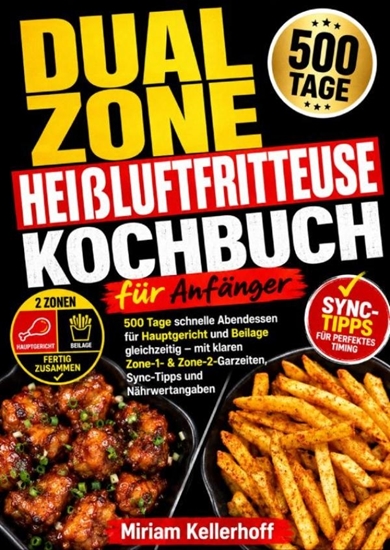 Afbeelding van Dual Zone Heißluftfritteuse Kochbuch für Anfänger