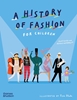 Afbeelding van A History of... A History of Fashion for Children