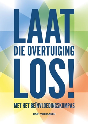 Afbeeldingen van Laat die overtuiging los!