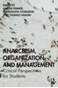 Afbeelding van Anarchism, Organization and Management