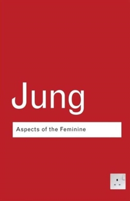 Afbeeldingen van Routledge Classics Aspects of the Feminine