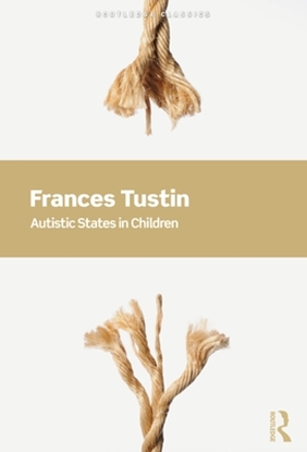 Afbeeldingen van Routledge Classics Autistic States in Children