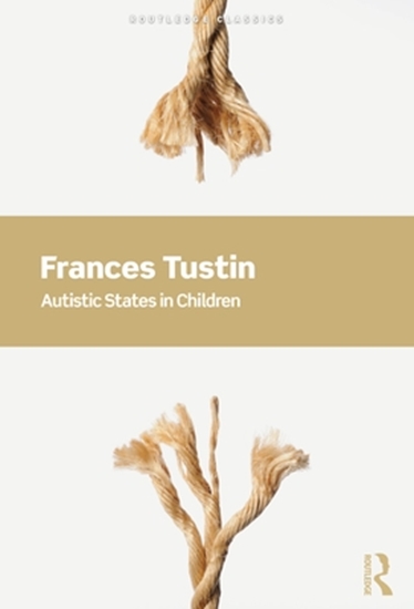 Afbeelding van Routledge Classics Autistic States in Children