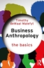 Afbeelding van The Basics Business Anthropology: The Basics