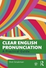Afbeelding van Clear English Pronunciation: A Practical Guide