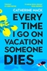 Afbeelding van Vacation Mysteries series Every Time I Go on Vacation, Someone Dies