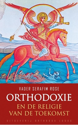 Afbeeldingen van Orthodoxie en de religie van de toekomst