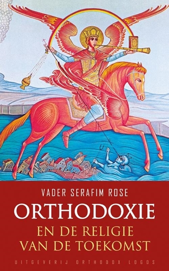 Afbeelding van Orthodoxie en de religie van de toekomst