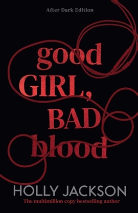 Afbeeldingen van A Good Girl’s Guide to Murder – After Dark Good Girl, Bad Blood