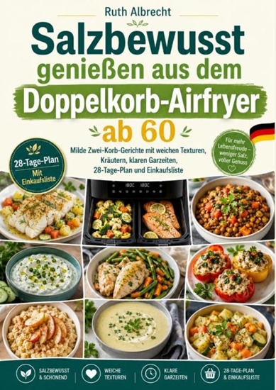 Afbeelding van Salzbewusst genießen aus dem Doppelkorb-Airfryer ab 60
