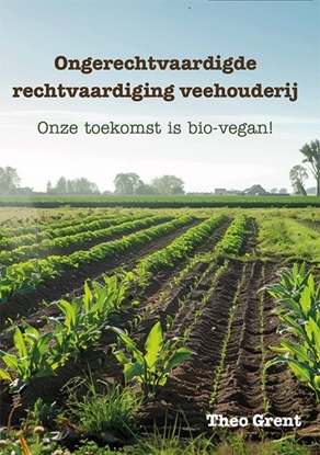 Afbeeldingen van Ongerechtvaardigde rechtvaardiging veehouderij