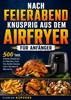 Afbeelding van Nach Feierabend knusprig aus dem Airfryer für Anfänger
